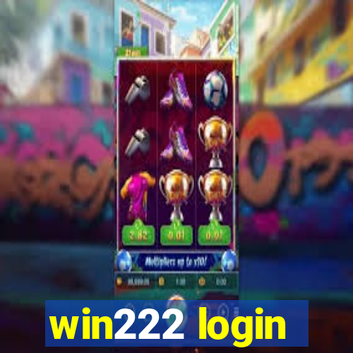 win222 login